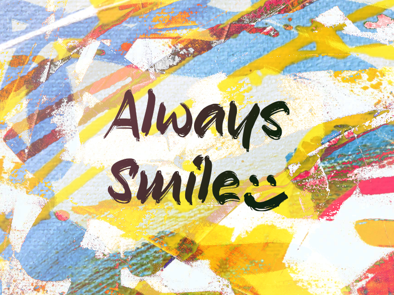 a Always Smile