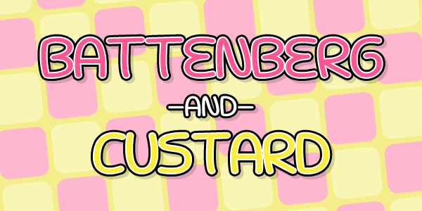 Battenberg & Custard