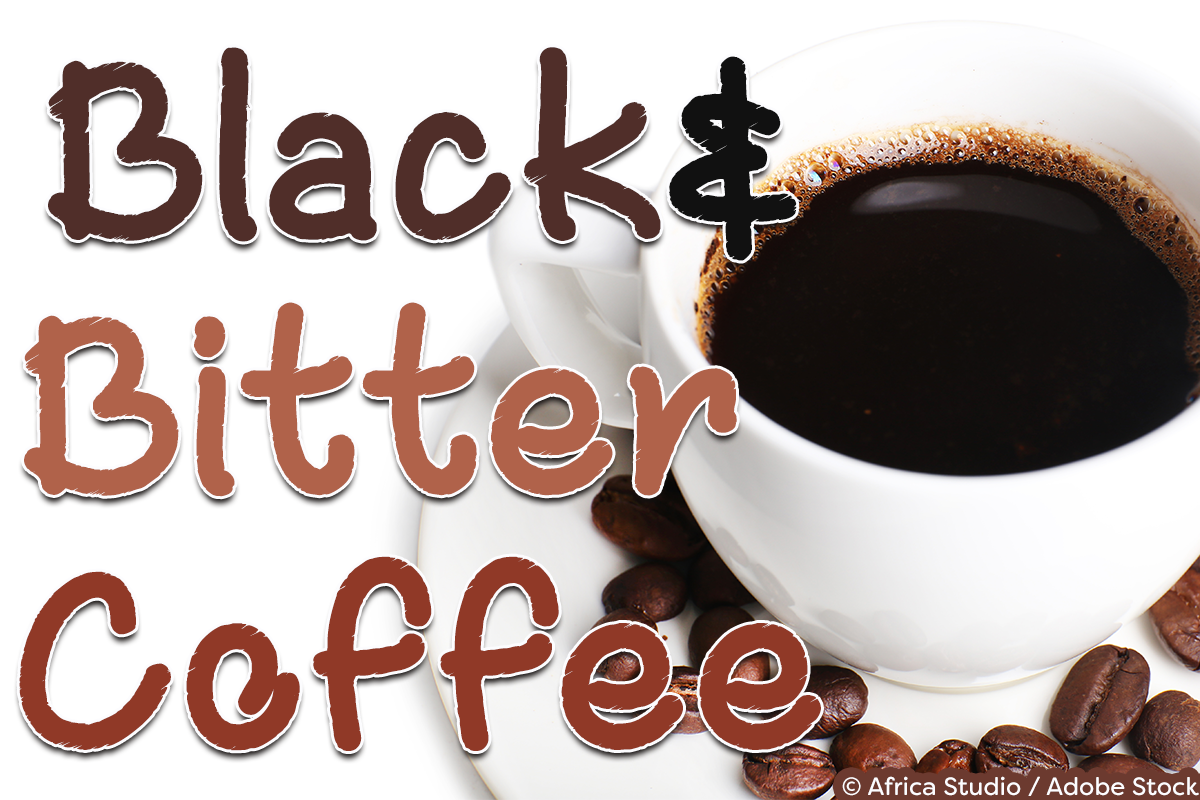 Black & Bitter Coffee
