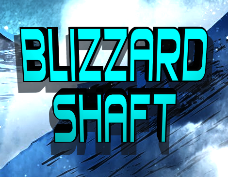 Blizzard Shaft