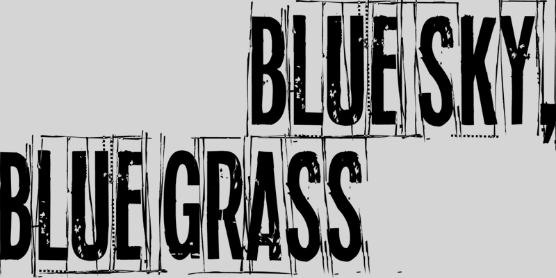 Blue Sky Blue Grass