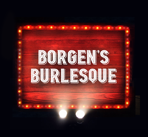 Borgens Burlesque