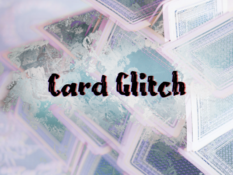c Card Glitch
