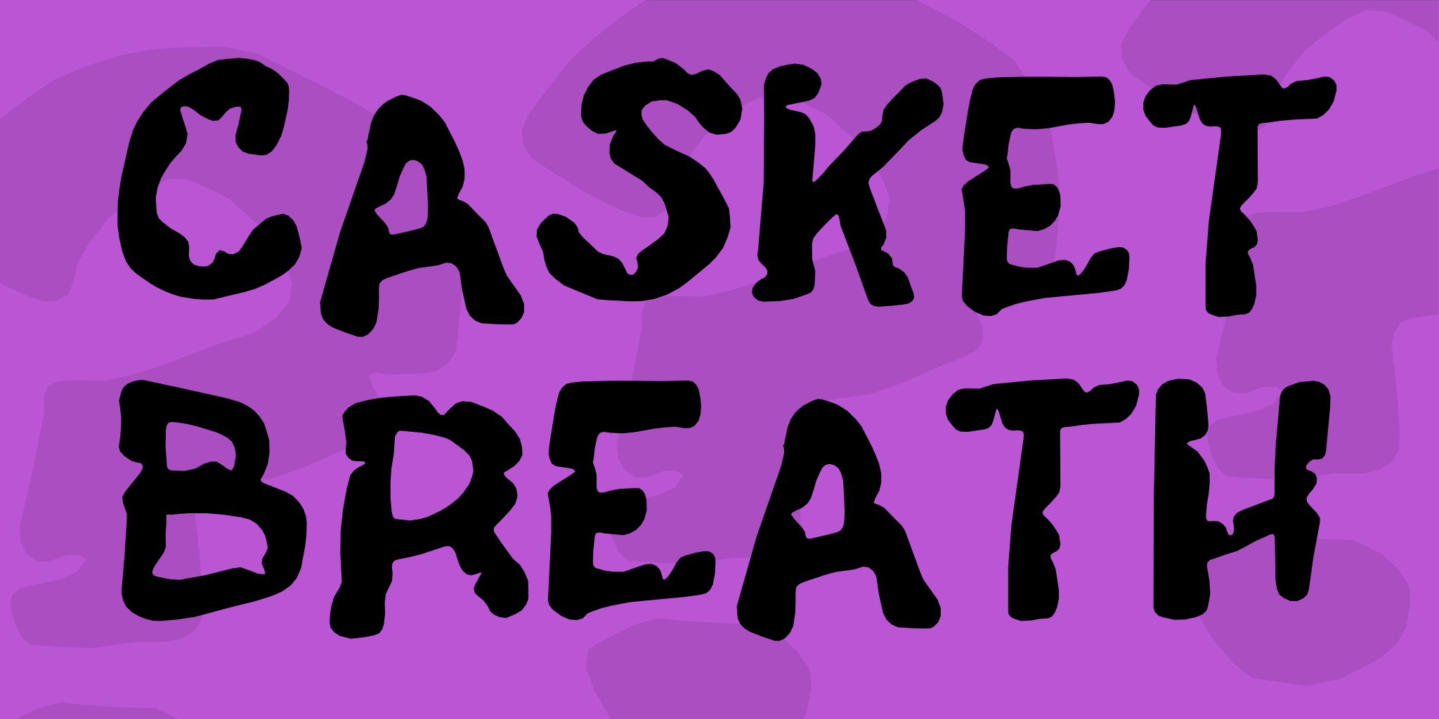 Casket Breath