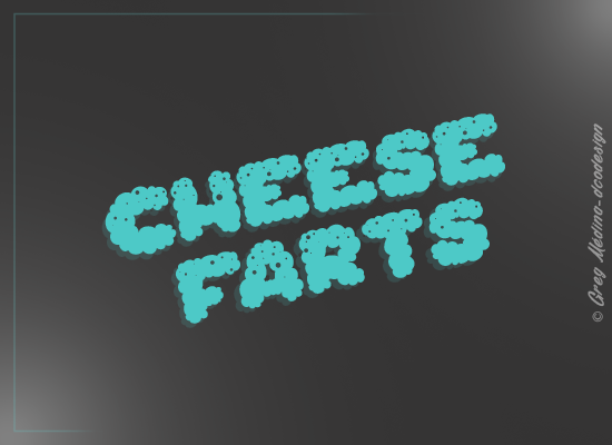 Cheese Farts