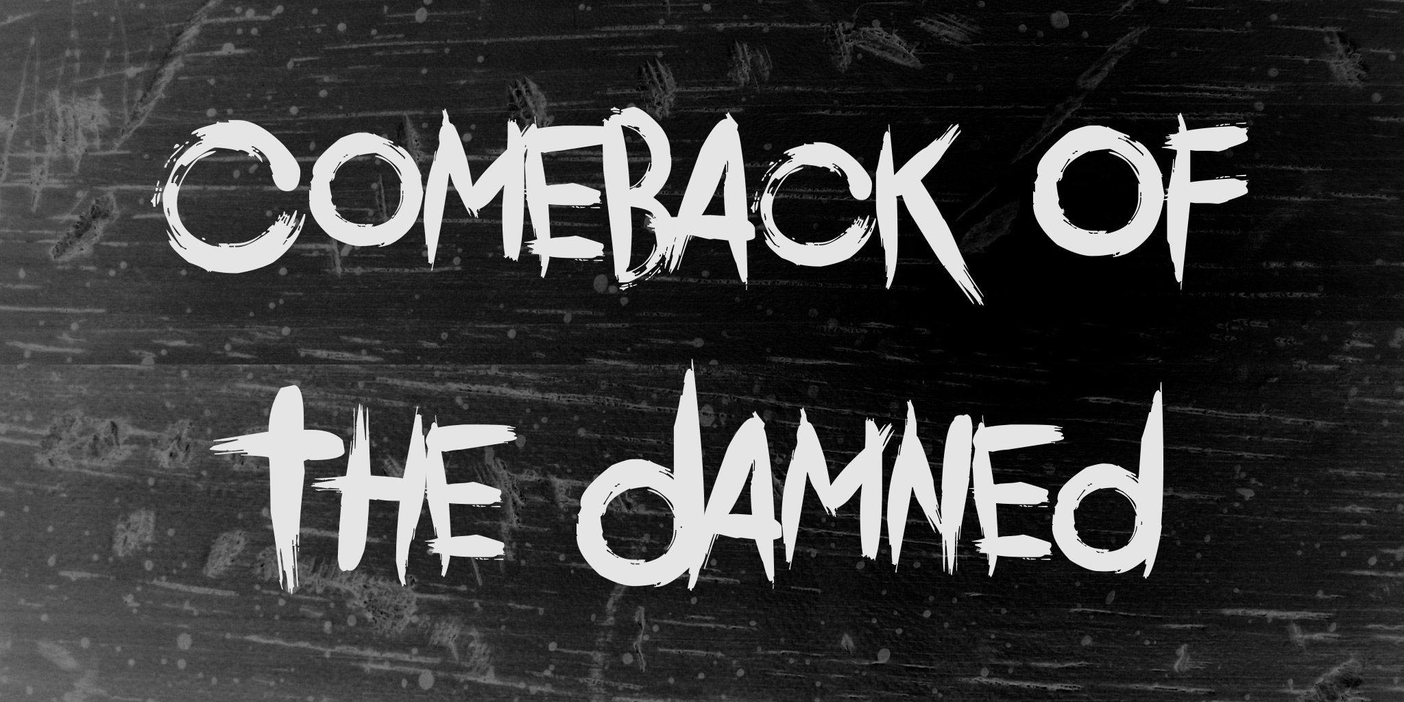Comeback Of The Damned
