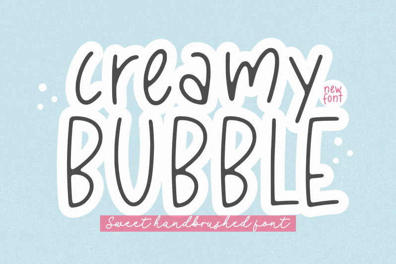 Creamy Bubble