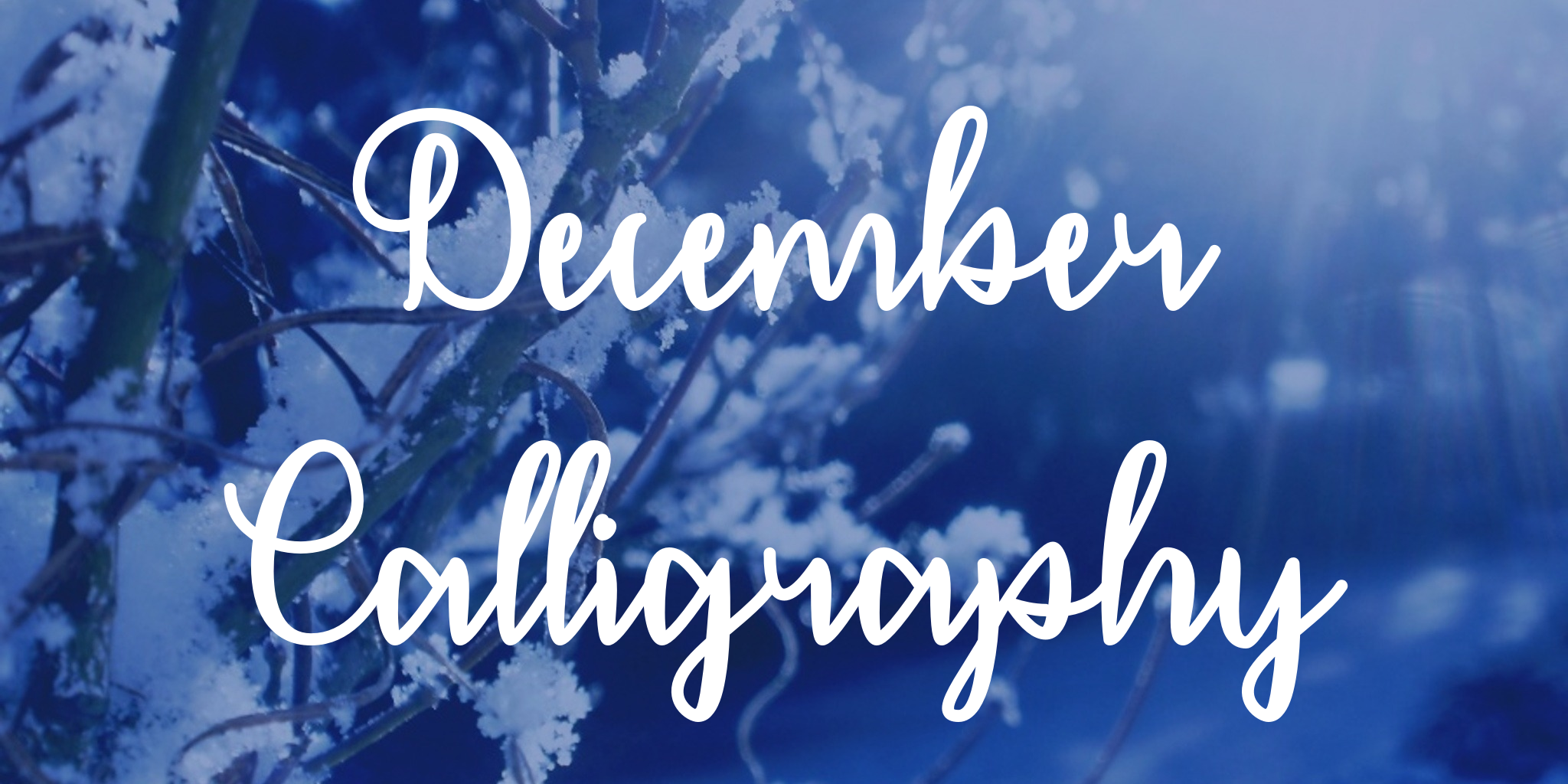 December Calligraphy