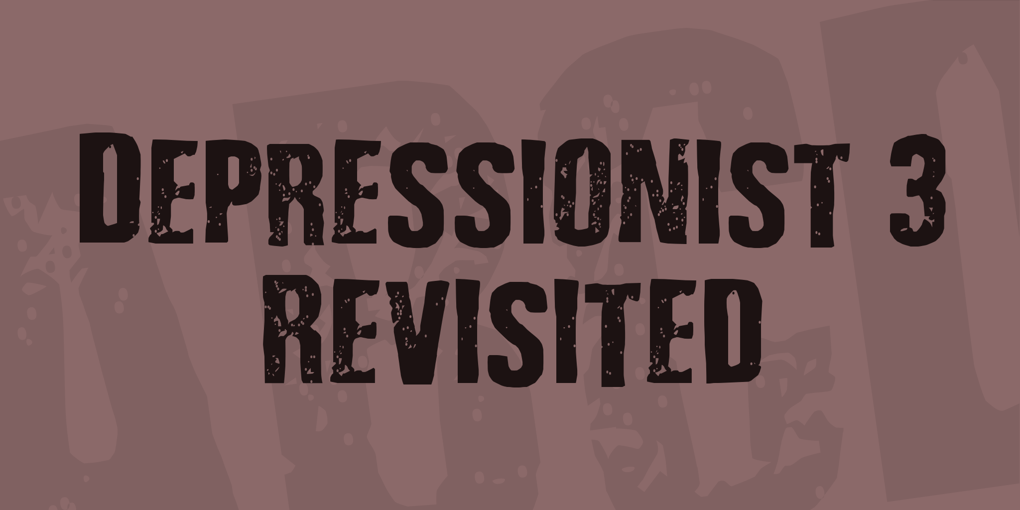 Depressionist 3 Revisited
