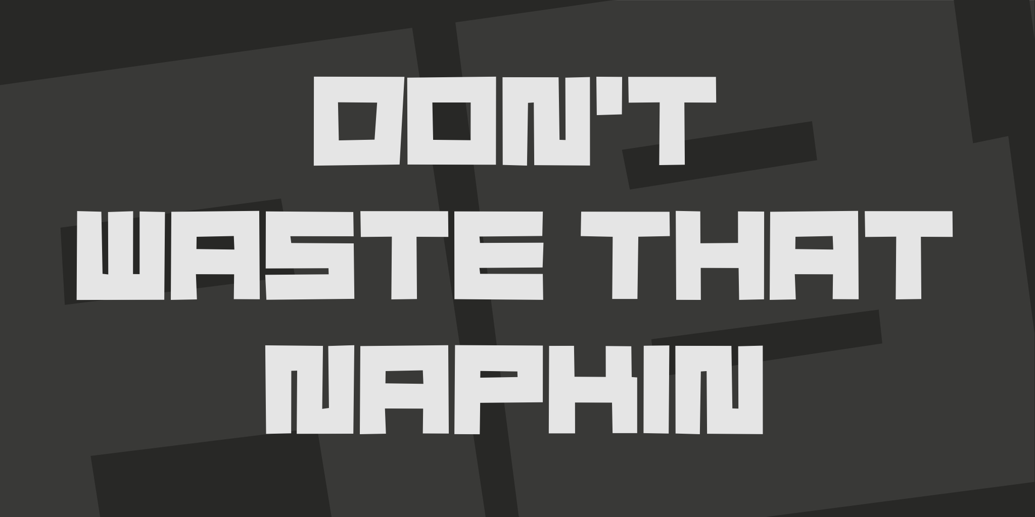 Don't Waste That Napkin