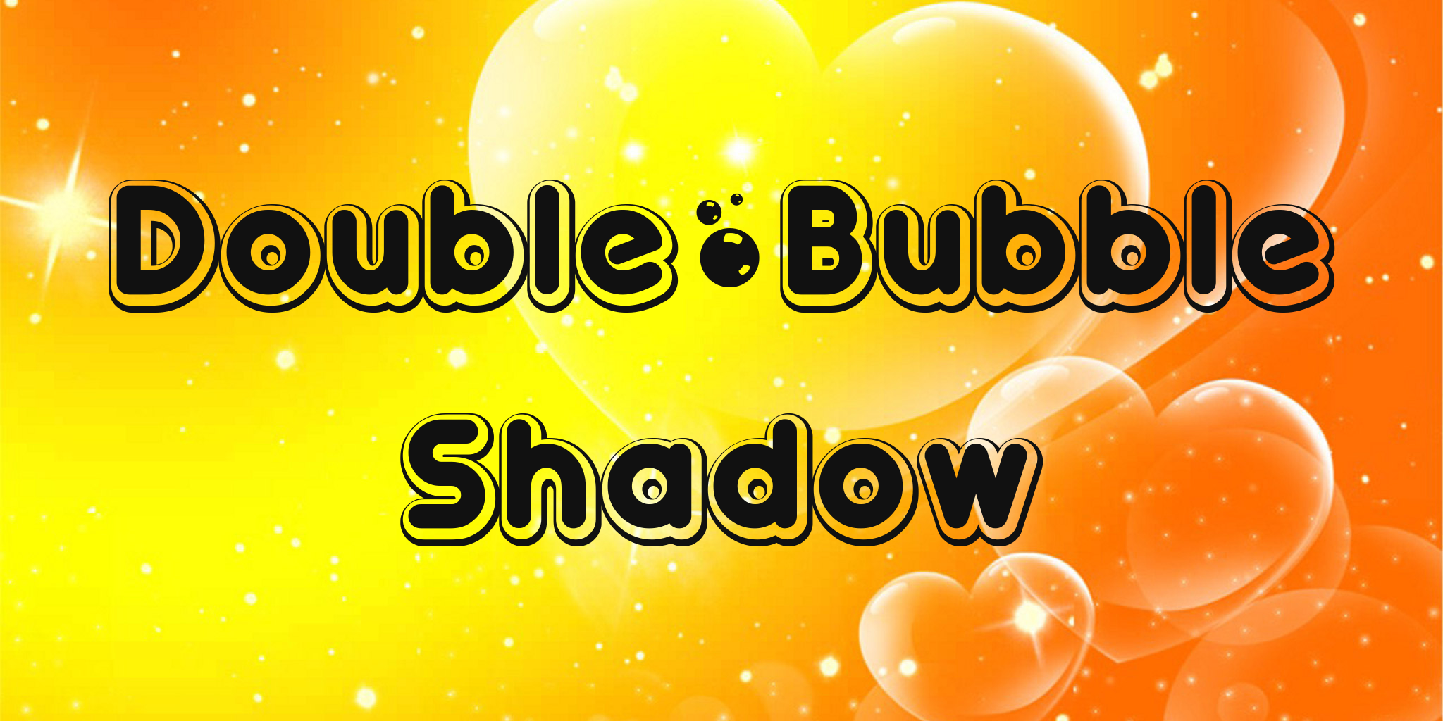 Double Bubble Shadow