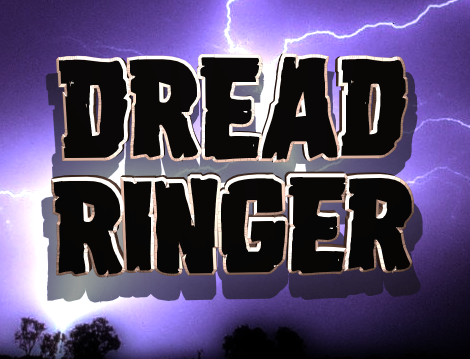 Dread Ringer