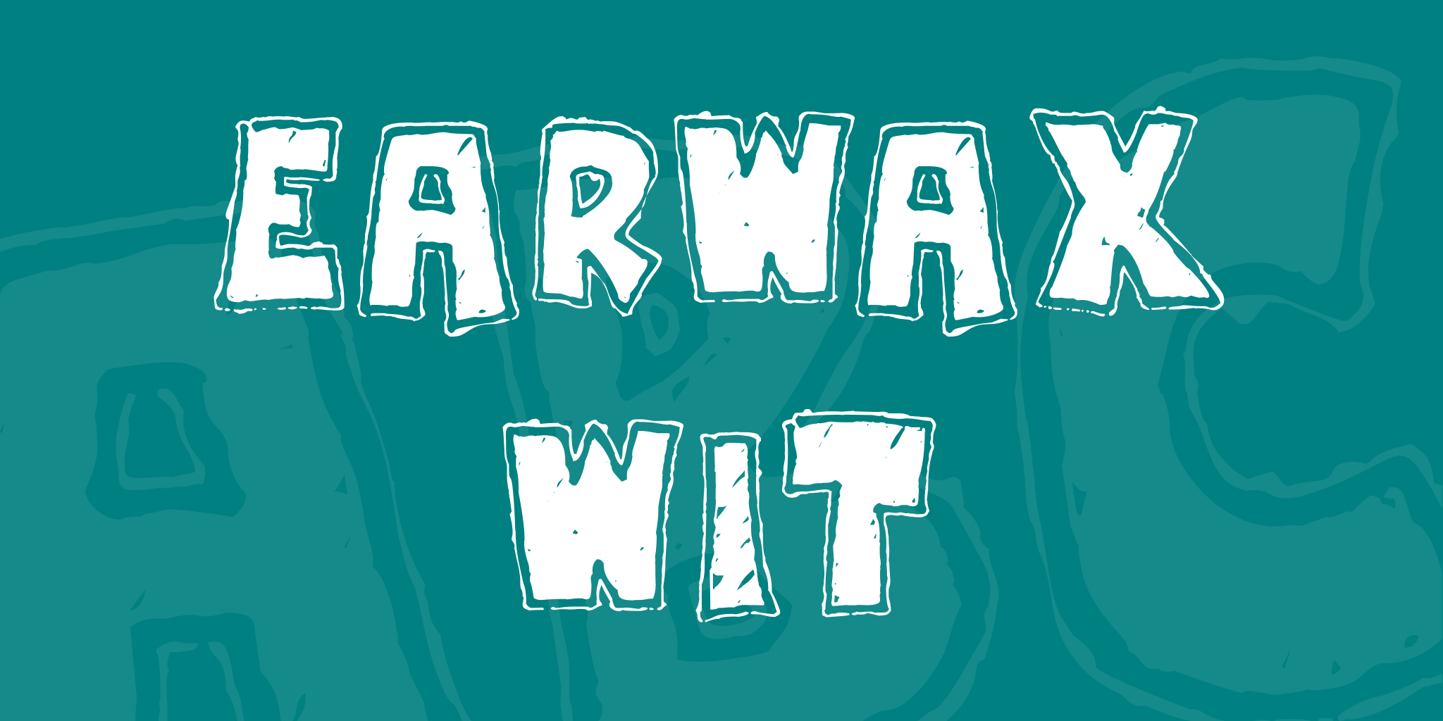 Earwax Wit