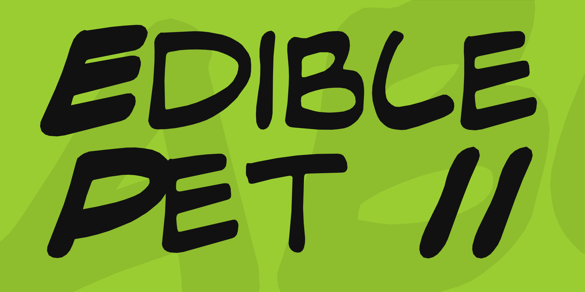 Edible Pet II