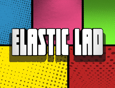 Elastic Lad