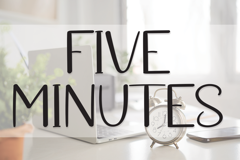 Five Minutes