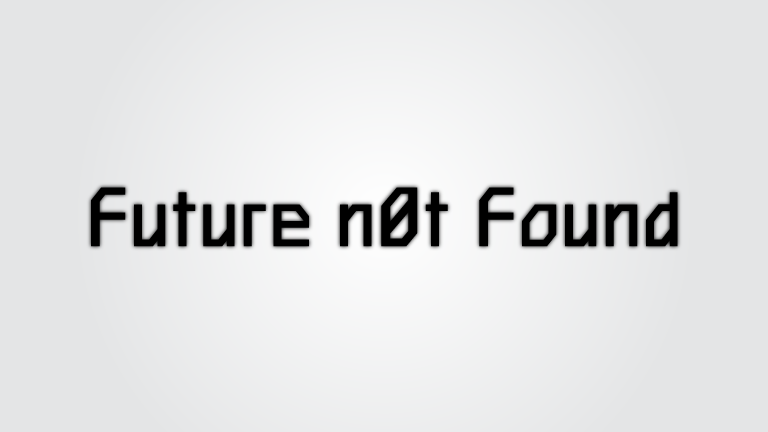 Future Not Found