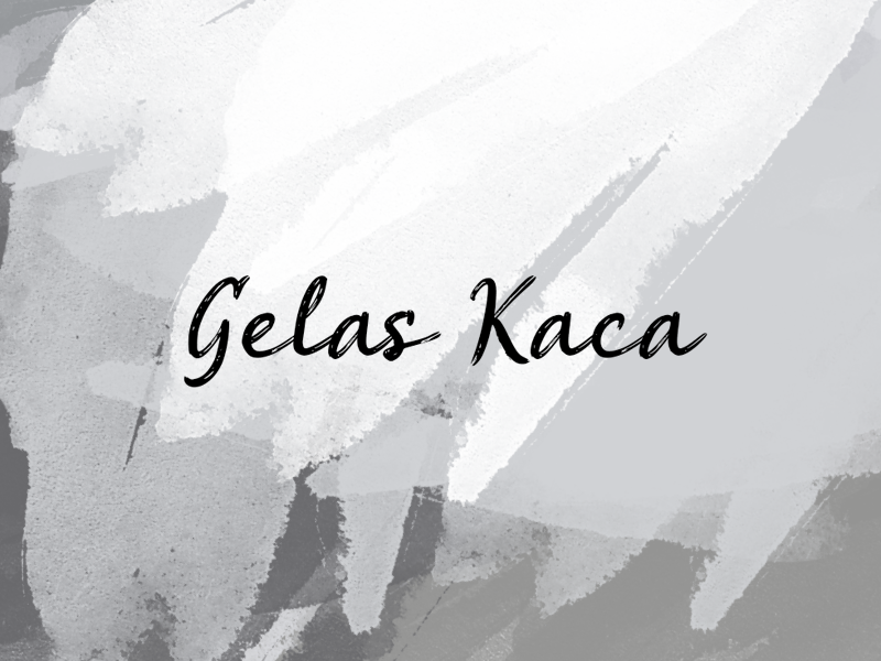 g Gelas Kaca