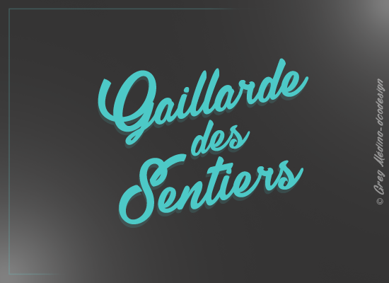 Gaillarde des Sentiers