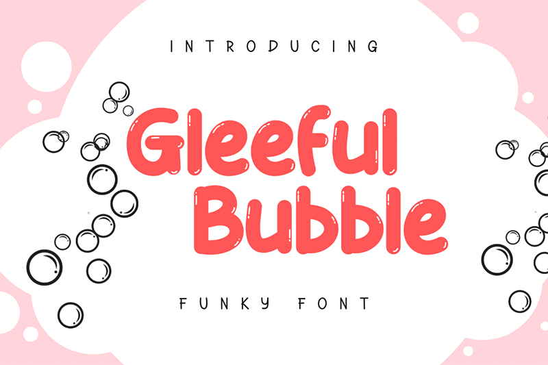 Gleeful Bubble