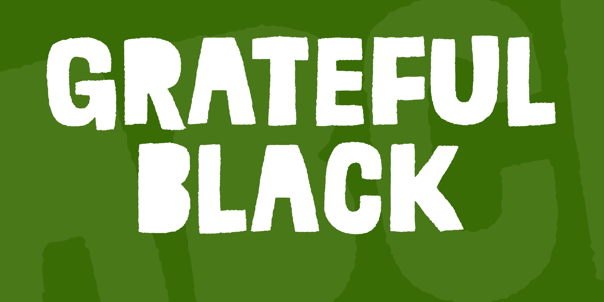 Grateful Black