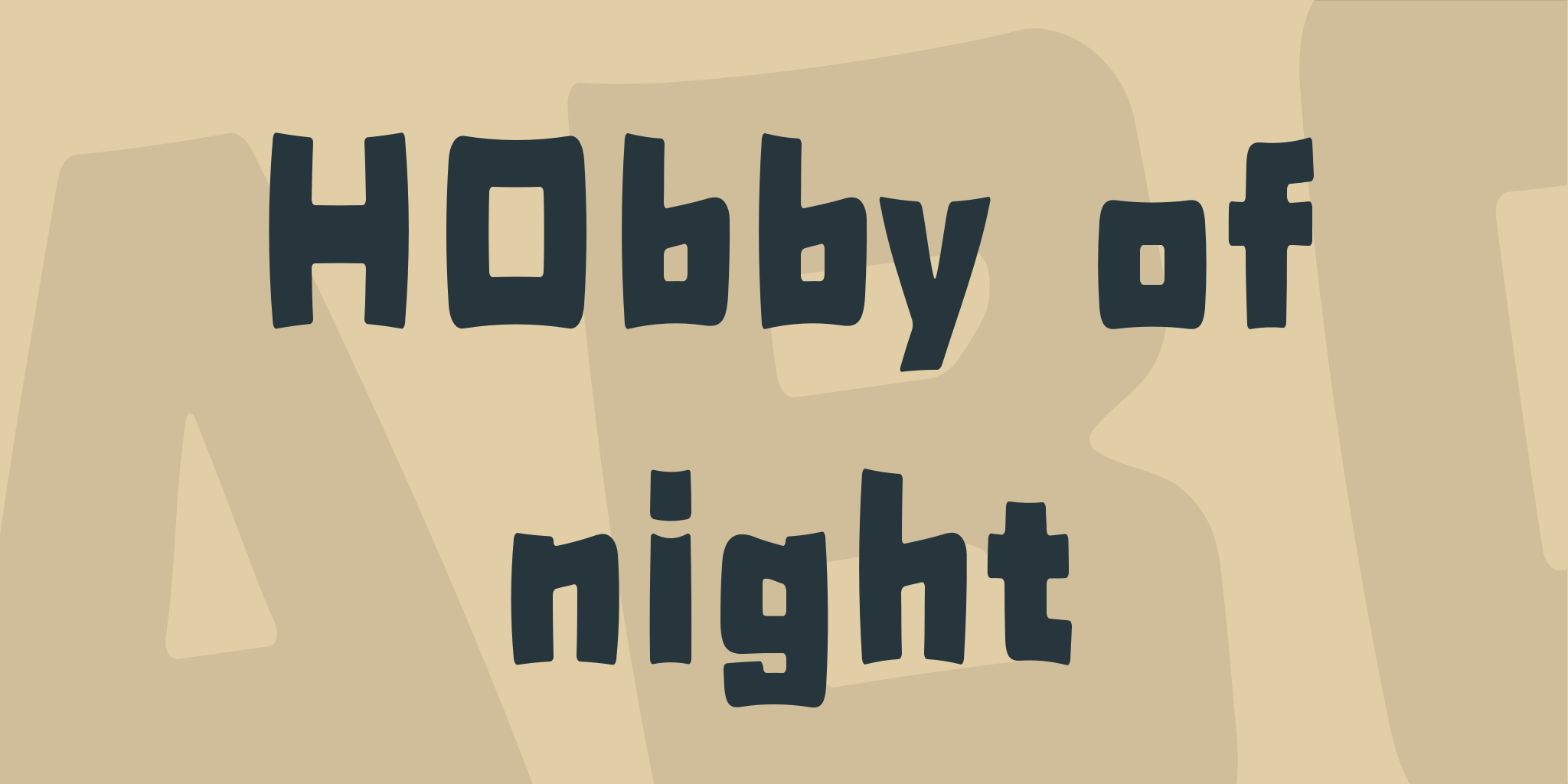 Hobby Of Night