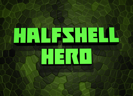 Halfshell Hero