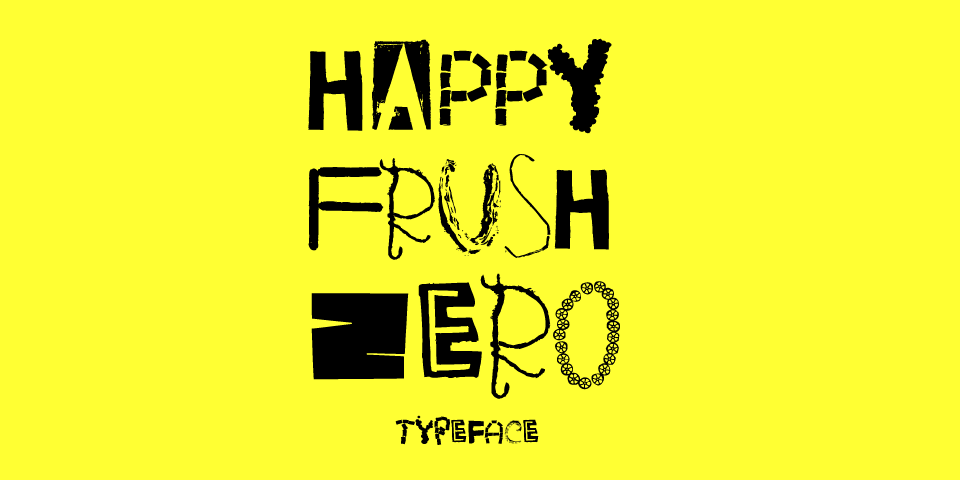 Happy Frush Zero
