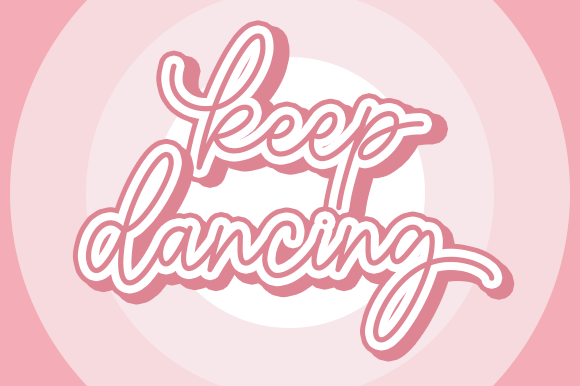 Keep Dancing