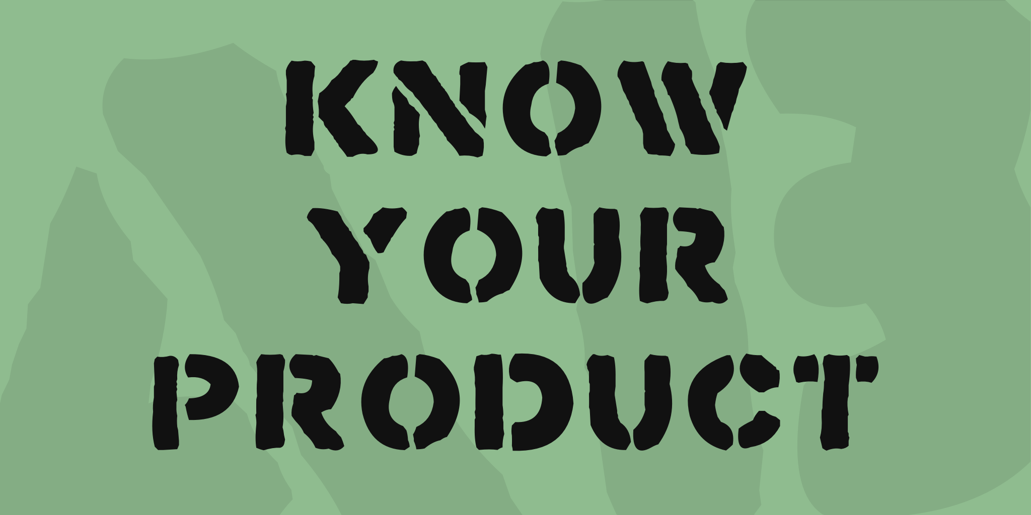 Know Your Product