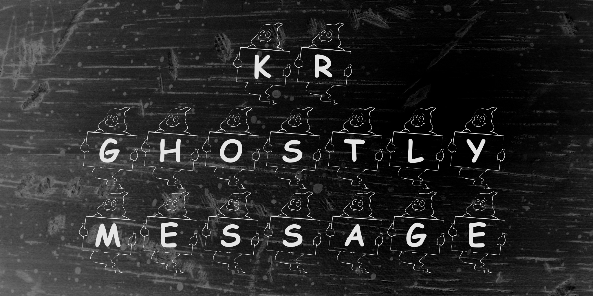 Kr Ghostly Message