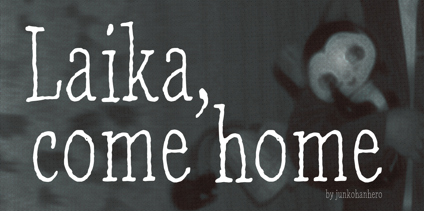 Laika Come Home