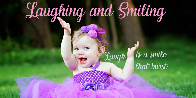 Laughing & Smiling