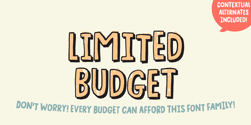 Limited Budget