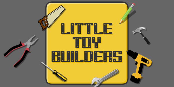 Little Toy Builders