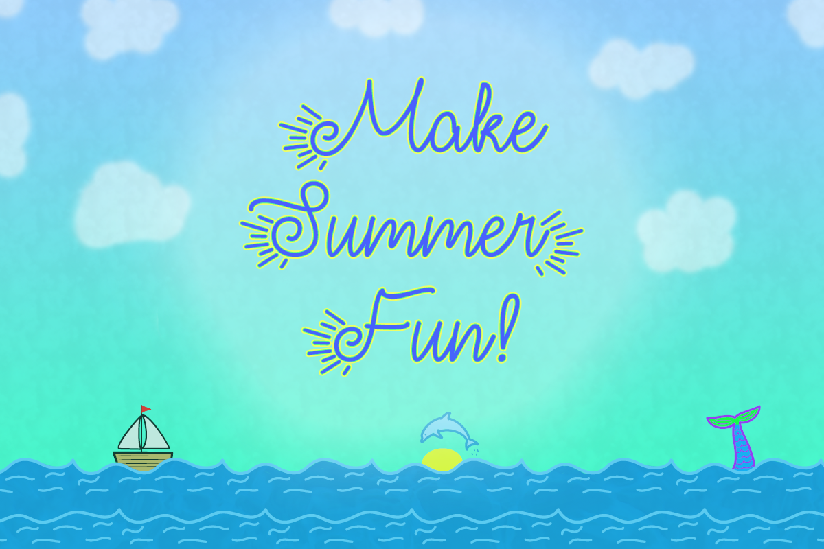 Make Summer Fun