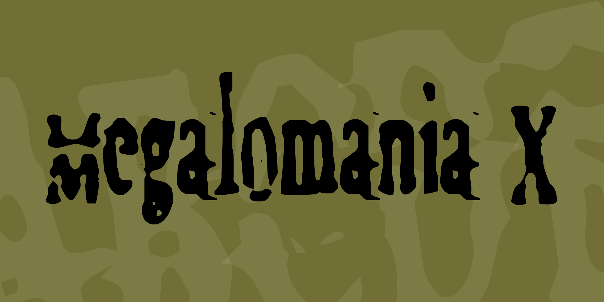 Megalomania X