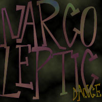 Narcoleptic Dance