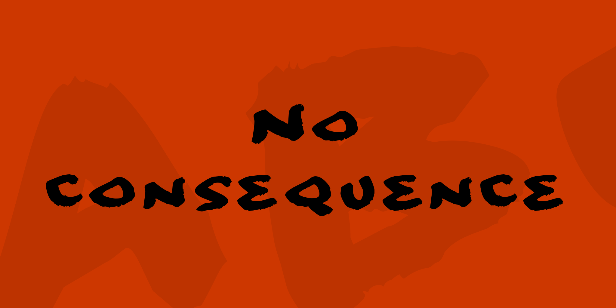 No Consequence