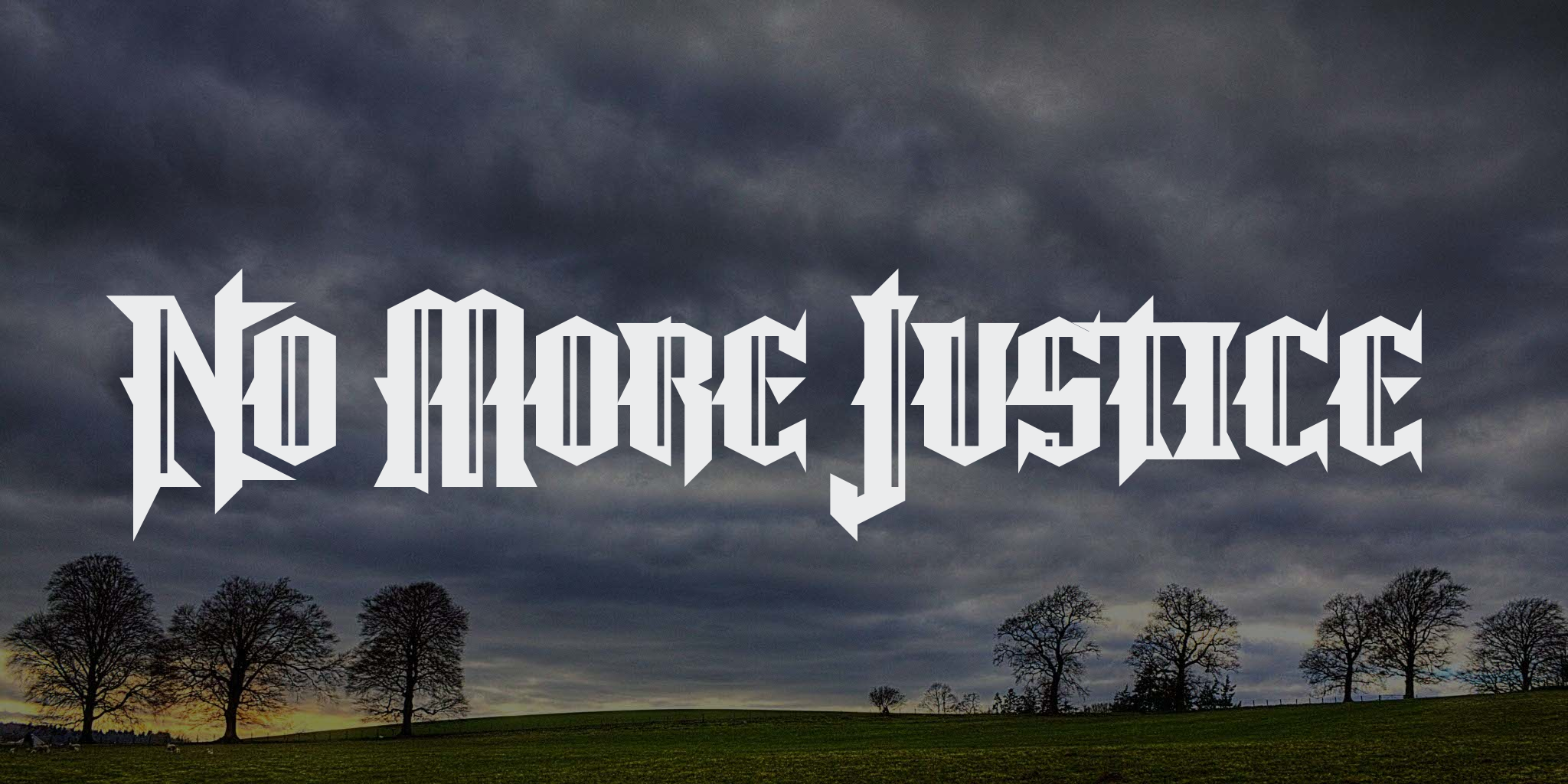 No More Justice