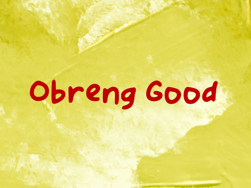 Obreng Good