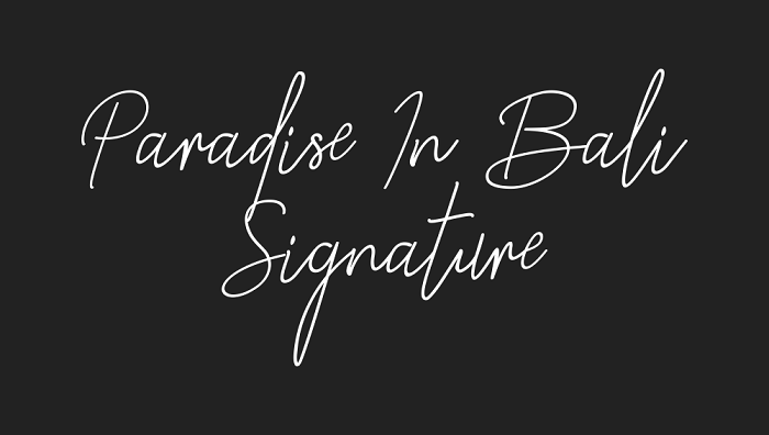 Paradise In Bali Signature