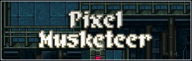 Pixel Musketeer