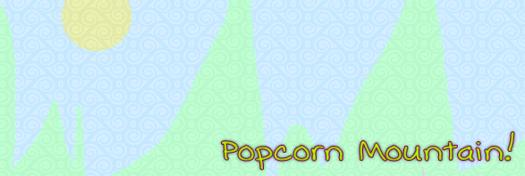 Popcorn Mountain