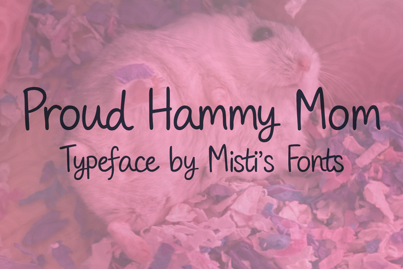 Proud Hammy Mom