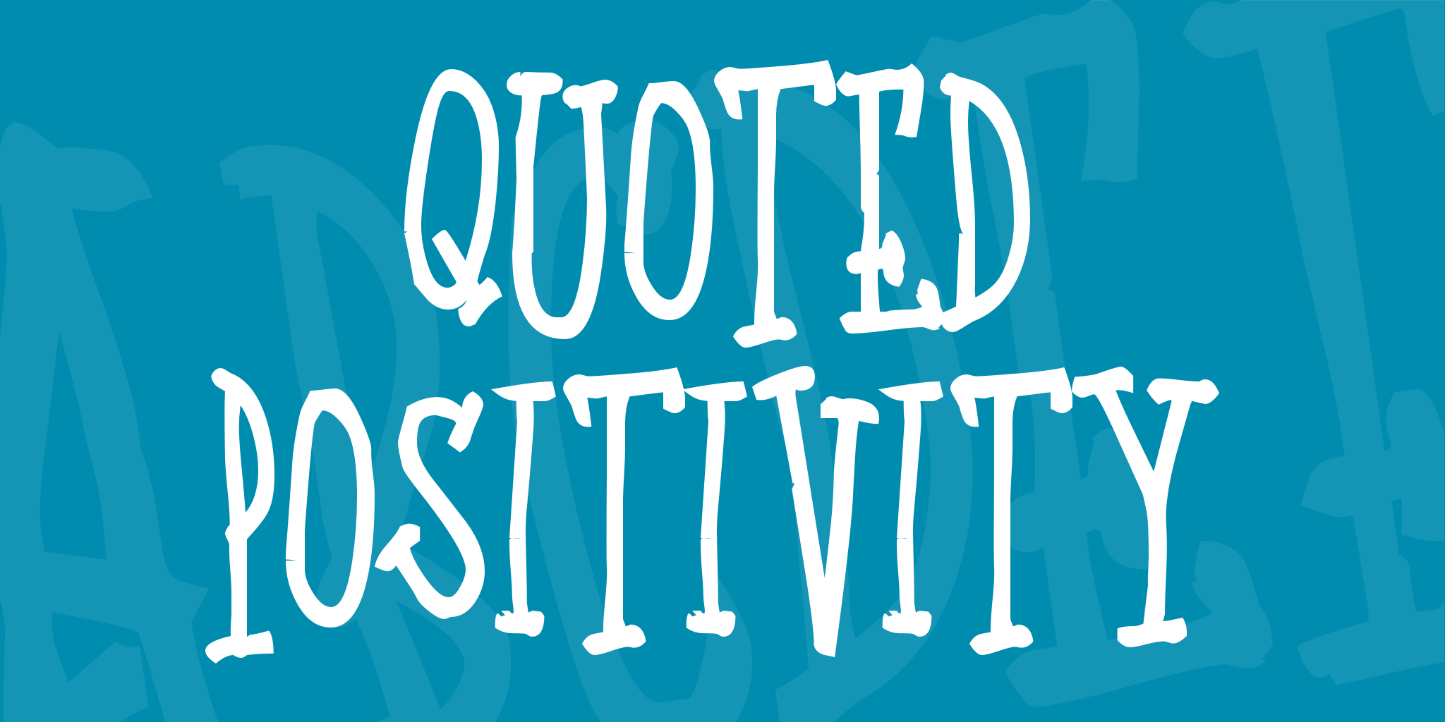 Quoted Positivity