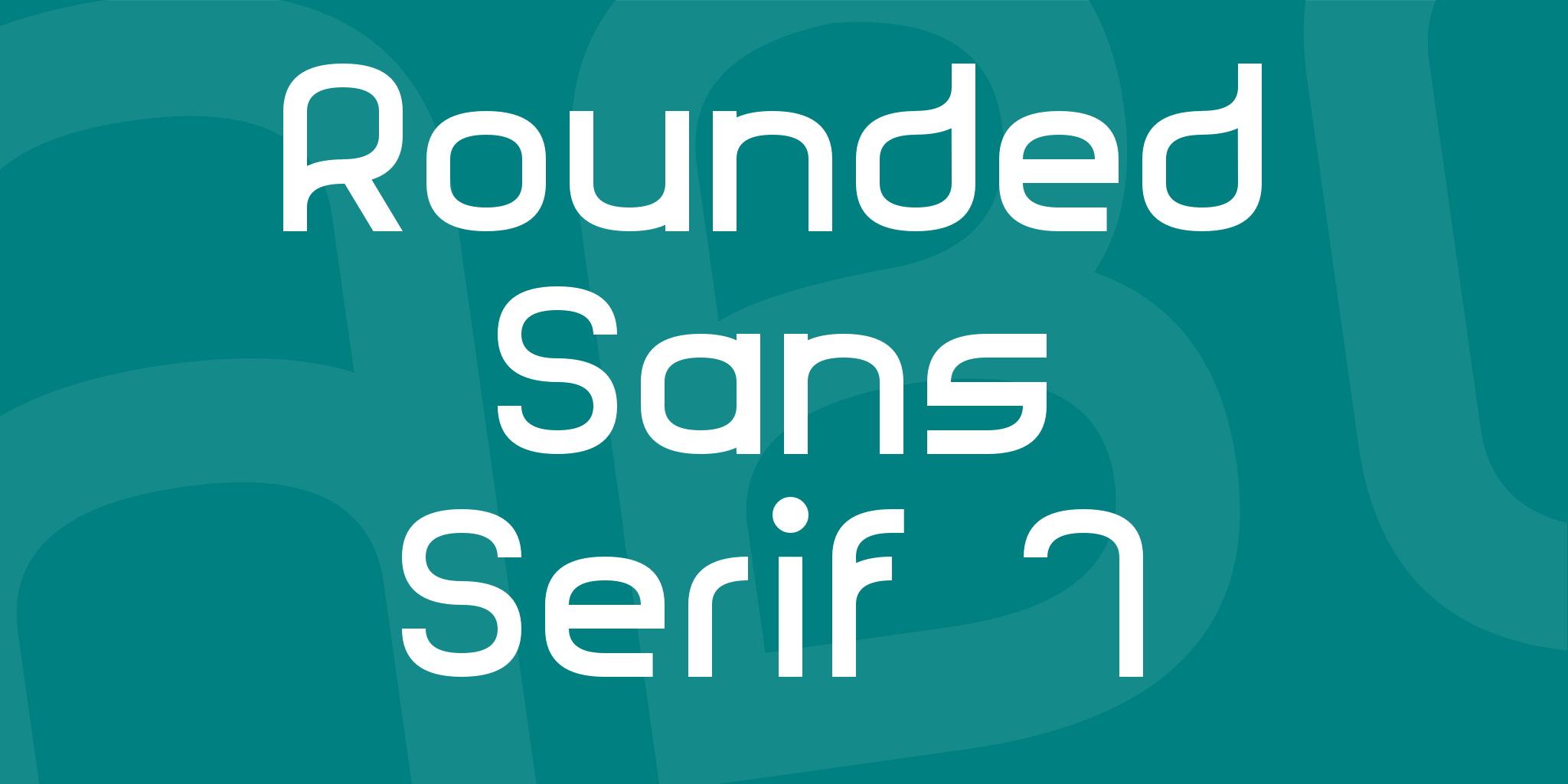 Rounded Sans Serif 7