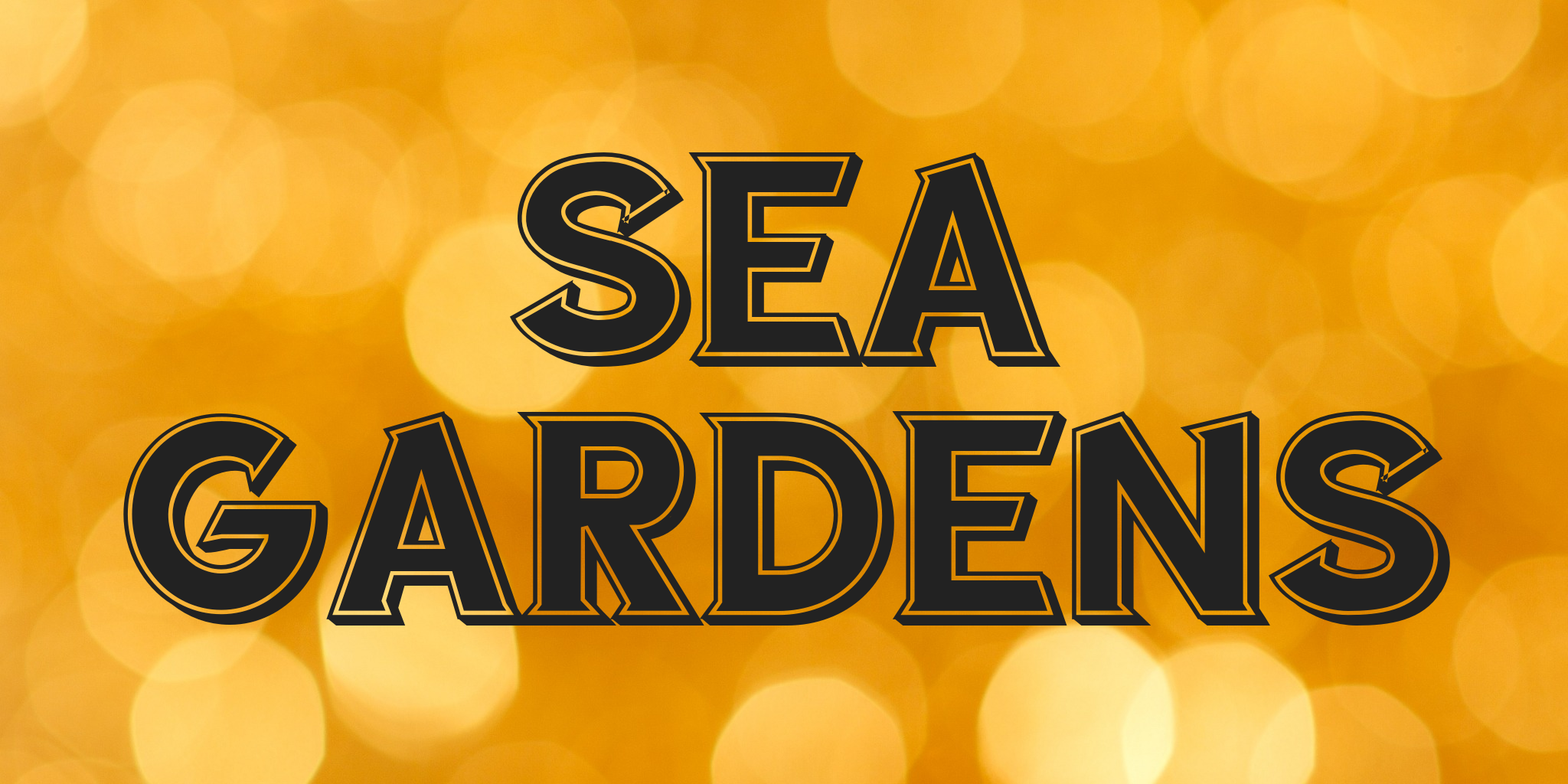Sea Gardens