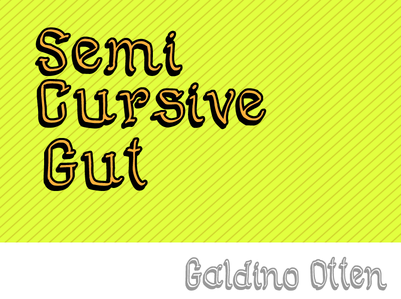 Semi Cursive Gut