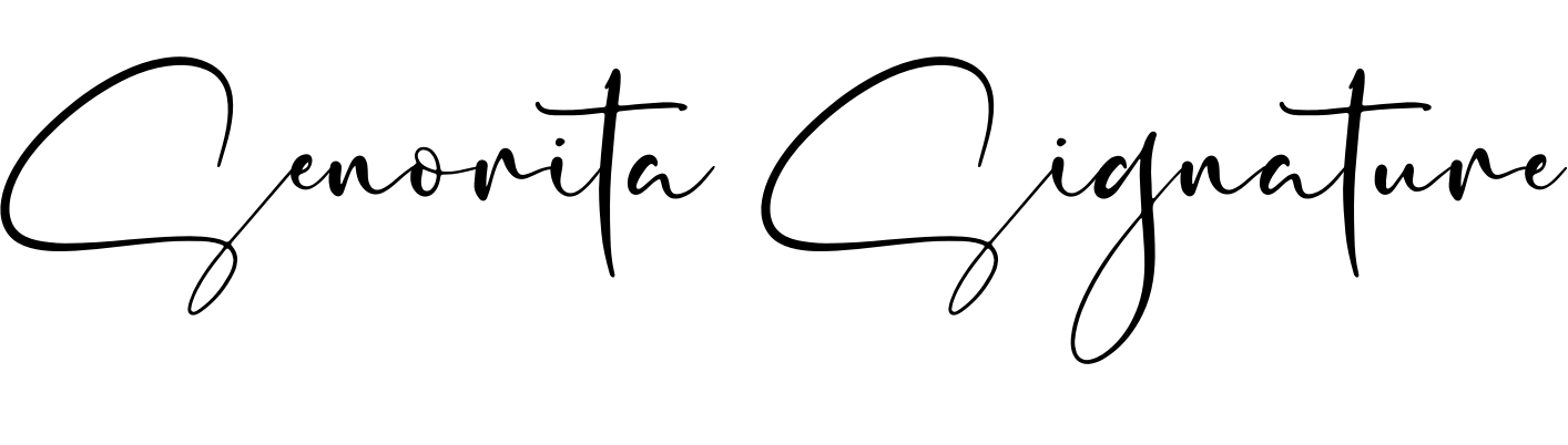 Senorita Signature